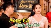 2 Thầy Trò Ra Mắt Album Song Ca Mới Quá Ngọt Ngào - LK Chuyện Ngày Xưa Quang Lập Thu Hường
