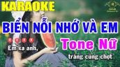 Karaoke Biển Nỗi Nhớ Và Em Tone Nữ Nhạc Sống | Trọng Hiếu
