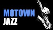 Motown Jazz - Smooth Jazz Music \u0026 Jazz Instrumental Music for Relaxing and Study | Soft Jazz
