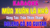 Mùa Xuân Lá Khô Karaoke Bolero Gõ Bo Guitar Tone Nam Nhạc Sống || Karaoke Đại Nghiệp