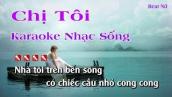Chị Tôi Karaoke Nhạc Sống - Karaoke Chi Toi Beat Nu
