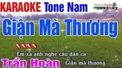 Giận Mà Thương Karaoke 2020 | Tone Nam - Nhạc Sống Thanh Ngân