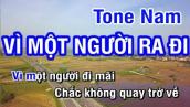 Vì Một Người Ra Đi (Karaoke Beat) - Tone Nam | Nhan KTV