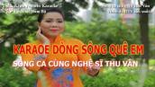 DÒNG SÔNG QUÊ EM - Karaoke Cùng Nghệ Sĩ Thu Vân
