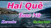 Hai Quê - Karaoke - Tone Nữ - Nhạc Sống - gia huy beat
