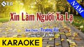 Karaoke Xin Làm Người Xa Lạ - Beat Chuẩn Tone Nam | Trường Vũ