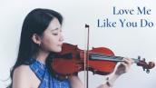 【Relaxing Music】Ellie Goulding「Love Me Like You Do」Violin \u0026 Piano Version｜Wedding Song
