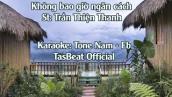 Karaoke Không Bao Giờ Ngăn Cách - Tone Nam | TAS BEAT