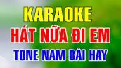 Liên Khúc Karaoke Nhạc Sến - Bolero - Trữ Tình Dễ Hát Nhất - Nhạc Sống Karaoke | Hát Nửa Đi Em