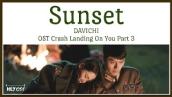DAVICHI (다비치) - Sunset (노을) OST Crash Landing On You Part 3 | Lyrics