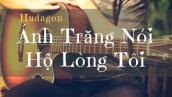 Ánh Trăng Nói Hộ Lòng Tôi - Đặng Lệ Quân | Fingerstyle guitar cover | Free tab