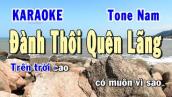 Đành Thôi Quên Lãng Karaoke Tone Nam | Karaoke Hiền Phương