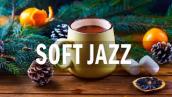 Soft Jazz: Jazz \u0026 Bossa Nova December to relax, study and work