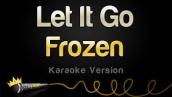 Frozen - Let It Go (Idina Menzel) (Karaoke Version)