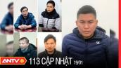 Bản tin 113 online cập nhật ngày 19/1: Tạm giữ khẩn cấp 5 người tại Trung tâm đăng kiểm ở Nam Định