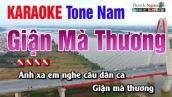 Giận Mà Thương Karaoke || Tone Nam - Nhạc Sống Thanh Ngân