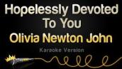 Olivia Newton John - Hopelessly Devoted To You from \