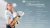 20 Most Beautiful Saxophone Melodies - Saxophone Greatest Hits - Saxophone 2022