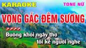 Karaoke Vọng Gác Đêm Sương Tone Nữ Nhạc Sống | Nguyễn Linh
