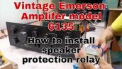 Vintage Emerson amplifier, how to install speaker protection relay #GER TECH PH