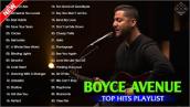 Boyce Avenue Top Hits Playlist 2022 | Best Acoustic Songs Of Boyce Avenue 2022