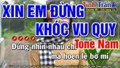 Xin Em Đừng Khóc Vu Quy Karaoke Nhạc Sống Tone Nam ( Gm ) - Tình Trần Organ