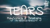 MagSonics \u0026 Broeging - Tears (Lyrics) ft. Veronica Bravo