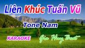 Karaoke - Liên Khúc Tuấn Vũ - Tone Nam - Nhạc Sống - gia huy beat