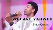YOU ARE YAHWEH (LIVE) STEVE CROWN