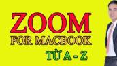 Hướng Dẫn Cài Đặt Và Sử Dụng Phần Mềm Zoom Meeting Trên Macbook để họp và học tiếng Anh trực tuyến