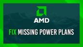 Fix: Missing AMD power plan | Balanced & High performance