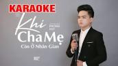 Karaoke | Khi Cha Mẹ Còn Ở Nhân Gian - Phong Huy | Beat Chuẩn