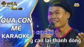 Qua Cơn Mê (Karaoke) | Beat Chuẩn Chất Lượng Cao | Tone Nam Anh Thợ Xây Duy Phương
