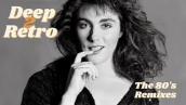The 80s Deep Retro Remixes. Vol. 2 (Erasure, Kool \u0026 The Gang, Elton John, Survivor and much more).