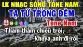 Karaoke Liên Khúc Nhạc Trữ Tình Bolero Tone Nam | Tạ Từ Trong Đêm - Nỗi Buồn Hoa Phượng