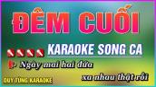 [ KARAOKE ] Đêm Cuối Song Ca - Duy Tùng Karaoke