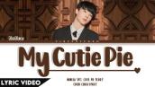 NuNew - My Cutie Pie (ไอ้คนน่ารัก) (Ost. Cutie Pie Series) | (Thai/Rom/Eng) Lyric Video