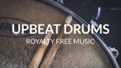Upbeat Drums Background Music - Royalty Free