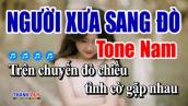 Karaoke Người Xưa Sang Đò Tone Nam Nhạc Sống Thanh Duy