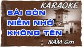 Karaoke Sài Gòn niềm nhớ không tên [ Tone nam - Gm ] @TCN Karaoke