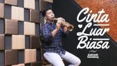 Cinta Luar Biasa - Andmesh Kamaleng (Saxophone Cover by Desmond Amos)