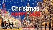 ❄️Happy Christmas Music - Relaxing Christmas Jazz Music - Christmas Playlist