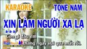Xin Làm Người Xa Lạ Karaoke Nhạc Sống Tone Nam