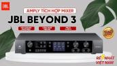 Amply JBL Beyond 3 Hiện đại mới 2022, tích hợp mixer cao cấp, karaoke cực hay, giá tốt nhất