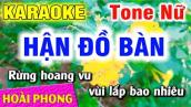 Karaoke Hận Đồ Bàn Tone Nữ Nhạc Sống Mới Nhất | Hoài Phong Organ