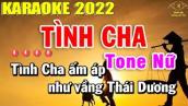 Tình Cha Karaoke Tone Nữ Nhạc Sống 2022 | Trọng Hiếu