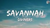 Diviners - Savannah ( feat. Philly K ) ( Lyrics )