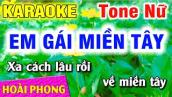 Karaoke Em Gái Miền Tây Tone Nữ Nhạc Sống Mới Nhất | Hoài Phong Organ