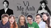 Reaction VÌ MẸ ANH BẮT CHIA TAY | Miu Lê x Karik x Châu Đăng Khoa: MV xuất sắc nhất của Miu Lê?