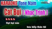 Cát Bụi ( Trịnh Công Sơn ) Karaoke Tone Nam Bản Đẹp Fun HD - Nhạc Sống Thanh Ngân